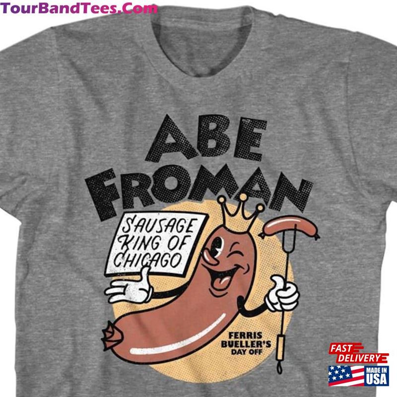 Ferris Bueller’S Day Off Abe Froman Sausage King Heather Gray Shirts Sweatshirt T-Shirt 29Uf167250 – Utopia Fashion