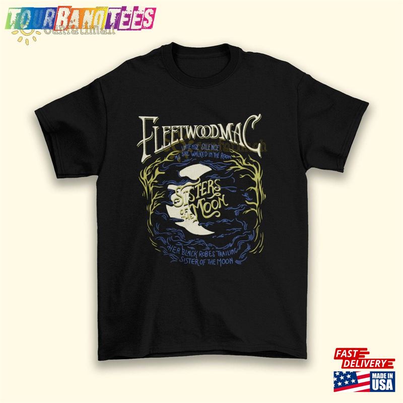 Fleetwood Mac Sisters Of The Moon Classic Unisex T-Shirt Shirt Hoodie 29Uf170547 – Utopia Fashion