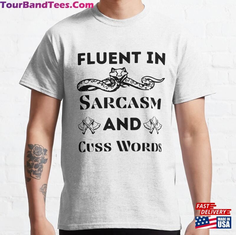 Fluent In Sarcastic And Cuss Words Funny Mom Shirt Hoodie Sweatshirt 29Uf182033 – Utopia Fashion