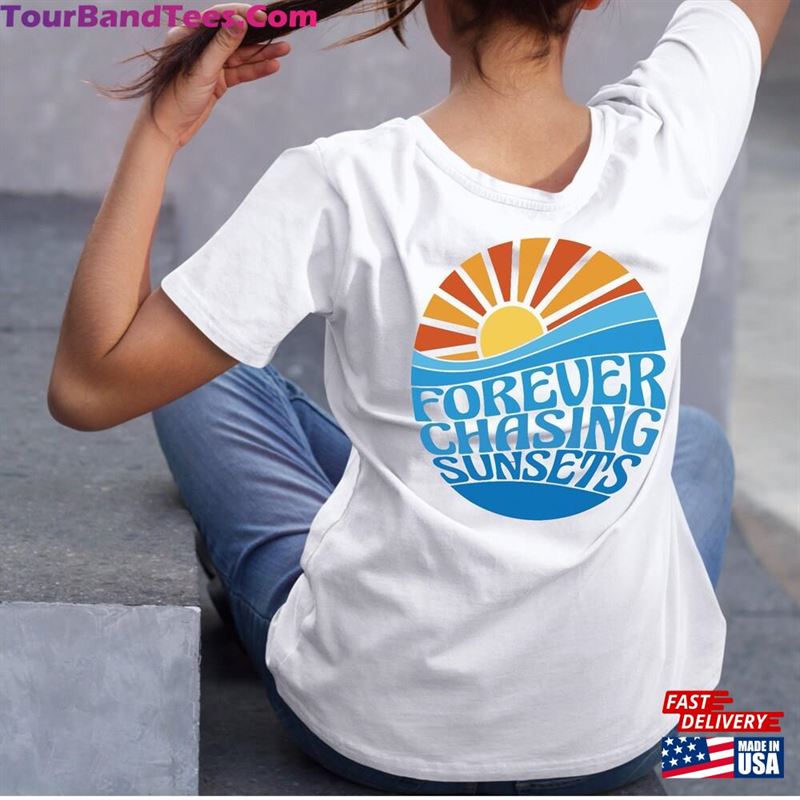 Forever Chasing Sunsets Back Sweatshirt Hoodie Trendy T-Shirt Classic 29Uf177154 – Utopia Fashion