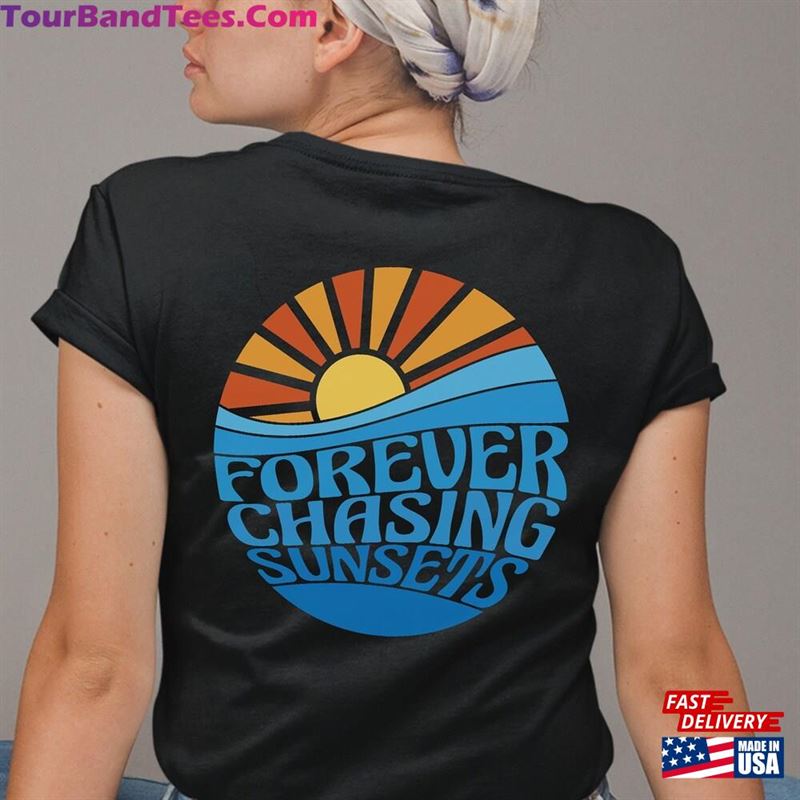 Forever Chasing Sunsets Back Sweatshirt Hoodie Trendy T-Shirt Classic 29Uf177154 – Utopia Fashion