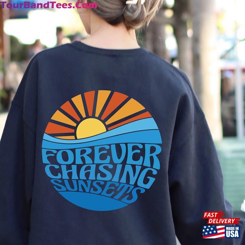 Forever Chasing Sunsets Back Sweatshirt Hoodie Trendy T-Shirt Classic 29Uf177154 – Utopia Fashion