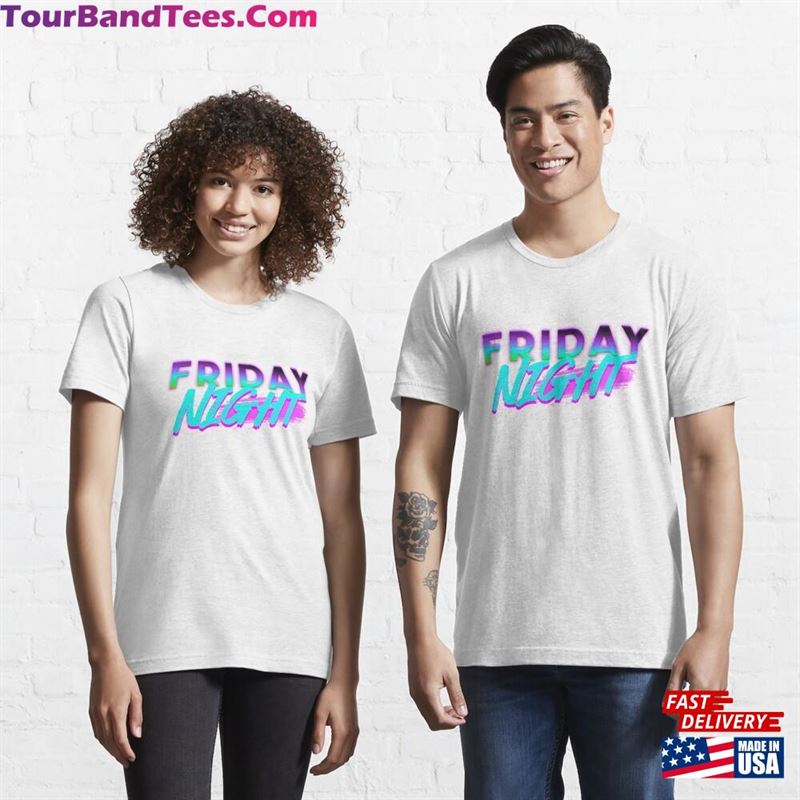 Friday Night For Lovers Classic T-Shirt Unisex Sweatshirt 29Uf187250 – Utopia Fashion