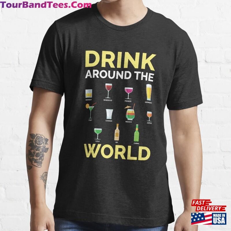 Funny Alcohol Around The World Drink Travel Gift Idea Essential T-Shirt Hoodie Sweatshirt 29Uf167387 – Utopia Fashion