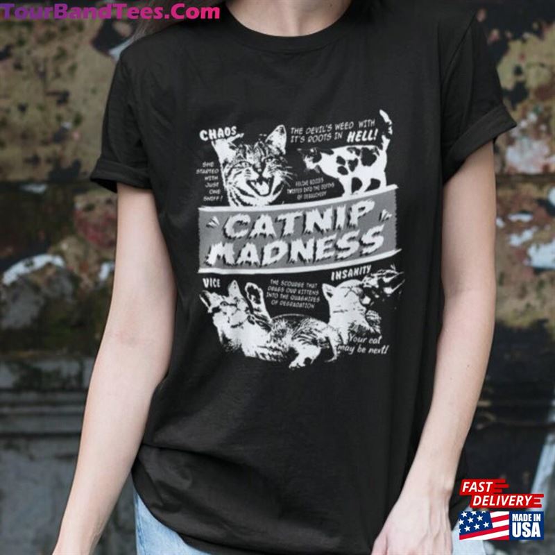 Funny Cat Shirts For Women Men Catnip Madness Tee Cute Shirt Hoodie Sweatshirt 29Uf177070 – Utopia Fashion