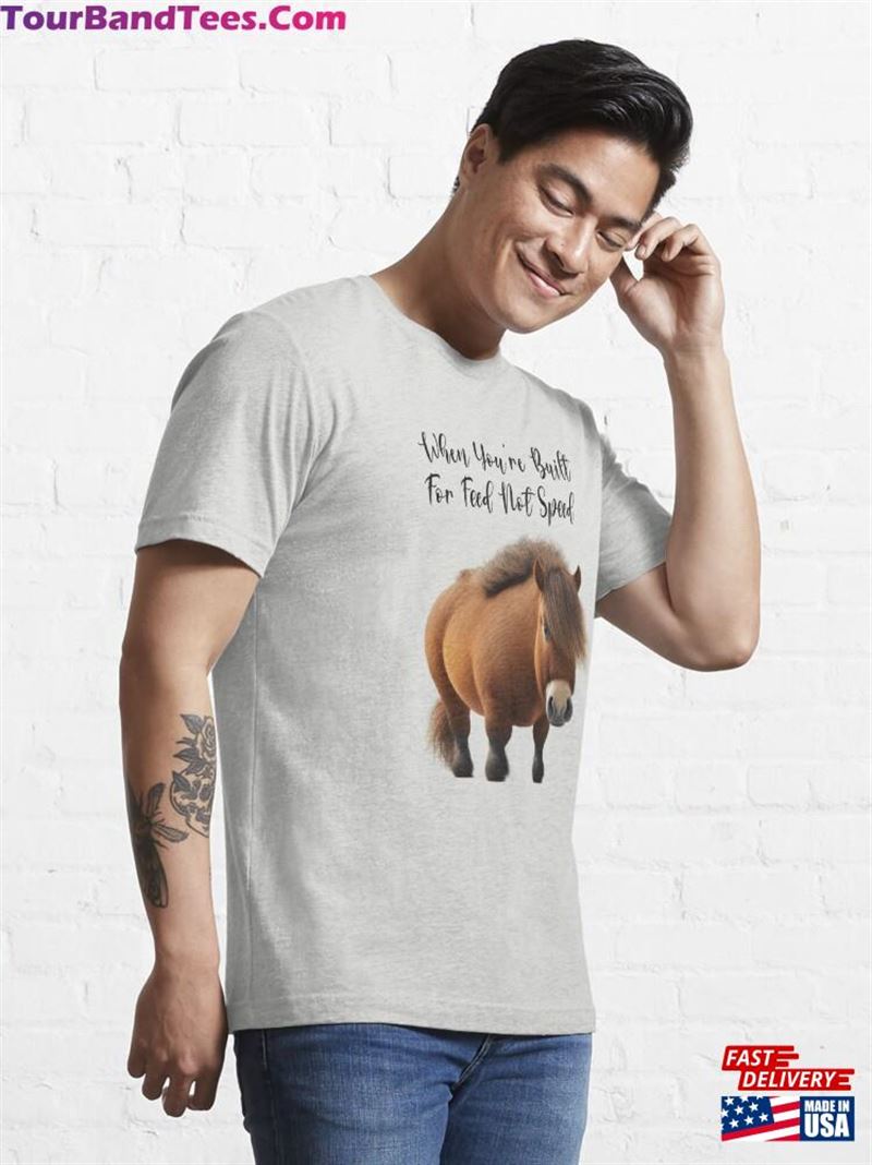 Funny Fat Pony Horse Meme Essential T-Shirt Classic 29Uf181810 – Utopia Fashion