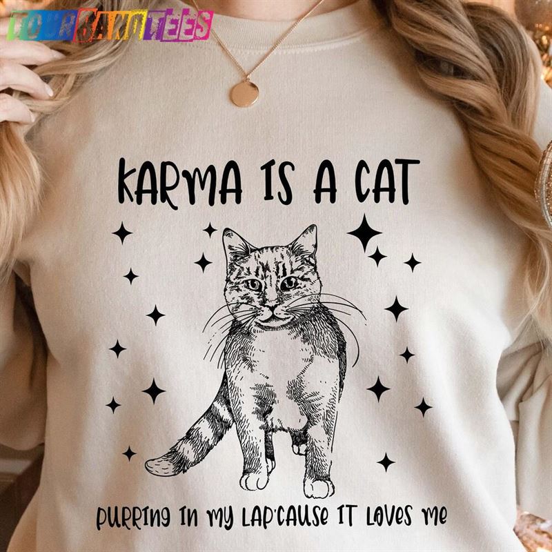 Funny Karma Is A Cat Sweatshirt Lover Hoodie Classic Unisex 29Uf175645 – Utopia Fashion