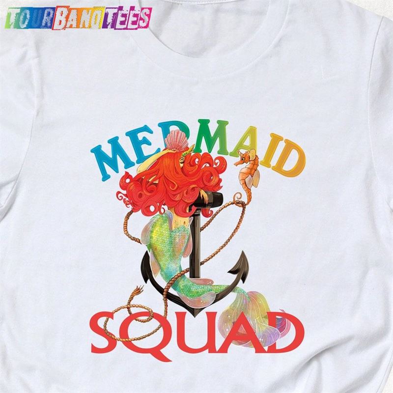 Funny Mermaid Shirt Squad Birthday Unisex T-Shirt 29Uf174988 – Utopia Fashion