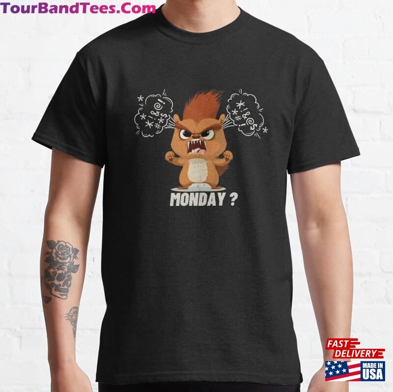 Funny Monday Madness Squirrel Design Classic T-Shirt Sweatshirt Unisex 29Uf182581 – Utopia Fashion