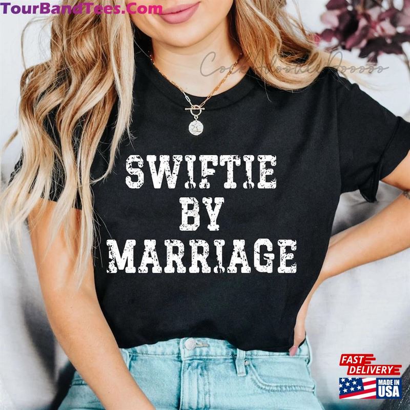 Funny Shirt Husband Or Wife Swiftie By Marriage Father Unisex Classic 29Uf187571 – Utopia Fashion