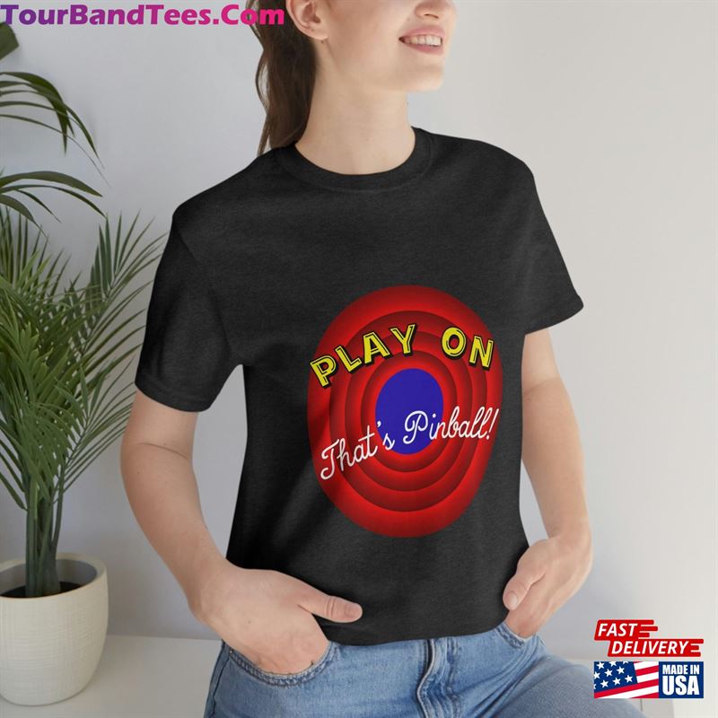 Funny That’S Pinball! T-Shirt Classic 29Uf172164 – Utopia Fashion