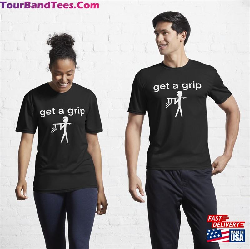 Get A Grip Funny Movie Set Design Active T-Shirt Classic 29Uf166014 – Utopia Fashion