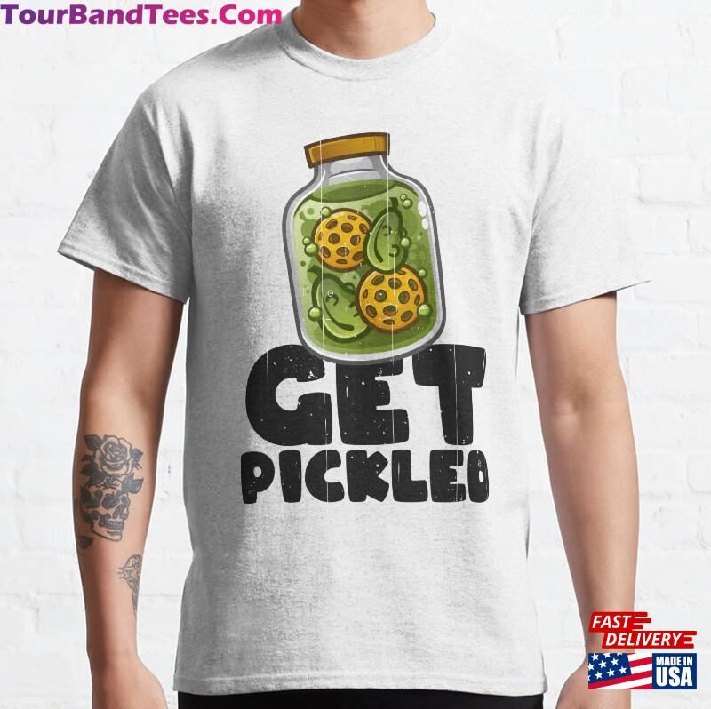 Get Pickled Pickleball Grunge Illustrated Classic T-Shirt Unisex 29Uf165871 – Utopia Fashion