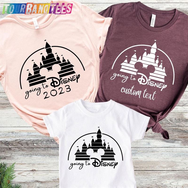 Going To Disney Shirt Disneyworld Family Vacation T-Shirt Unisex Sweatshirt 29Uf178676 – Utopia Fashion