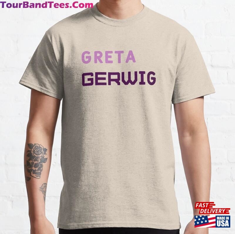 Greta Gerwig Classic T-Shirt Sweatshirt Hoodie 29Uf167794 – Utopia Fashion