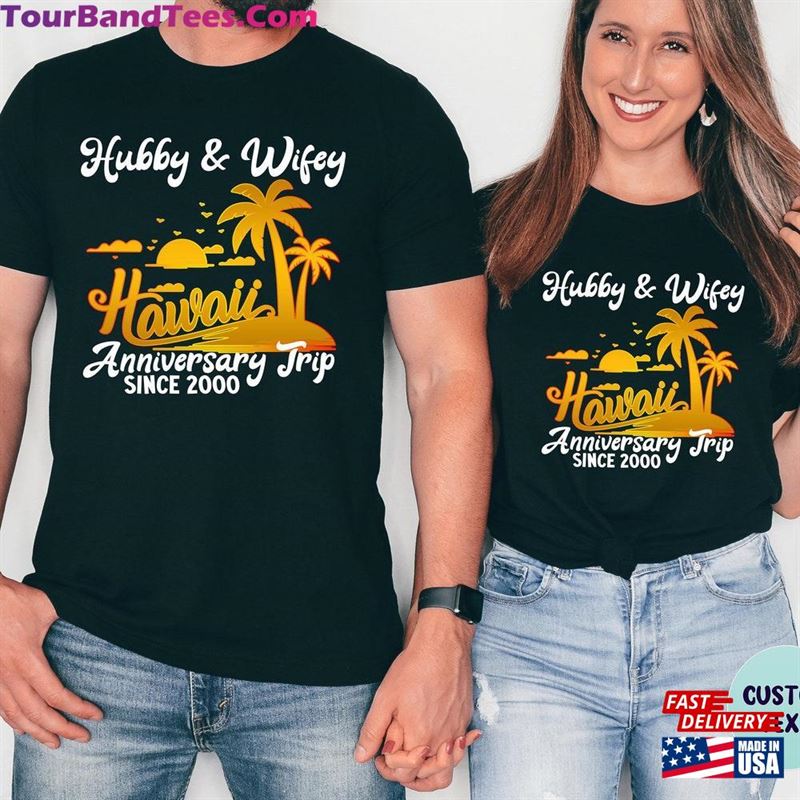 Hawaii Anniversary Trip Couple T-Shirt Unisex 29Uf177652 – Utopia Fashion