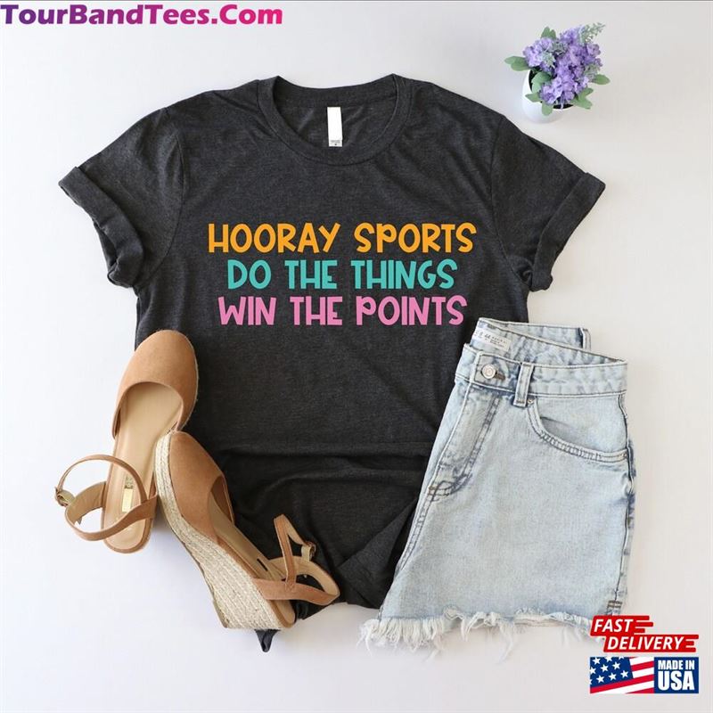 Hooray Sports Do The Thing Win Points Shirt Game Day Funny Tee Hoodie T-Shirt 29Uf187739 – Utopia Fashion