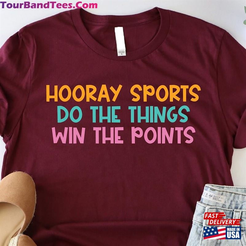 Hooray Sports Do The Thing Win Points Shirt Game Day Funny Tee Hoodie T-Shirt 29Uf187739 – Utopia Fashion