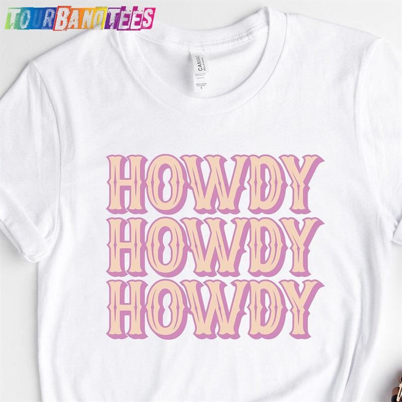 Howdy Graphic Tee Women Shirt Country Music Hoodie Unisex 29Uf175452 – Utopia Fashion