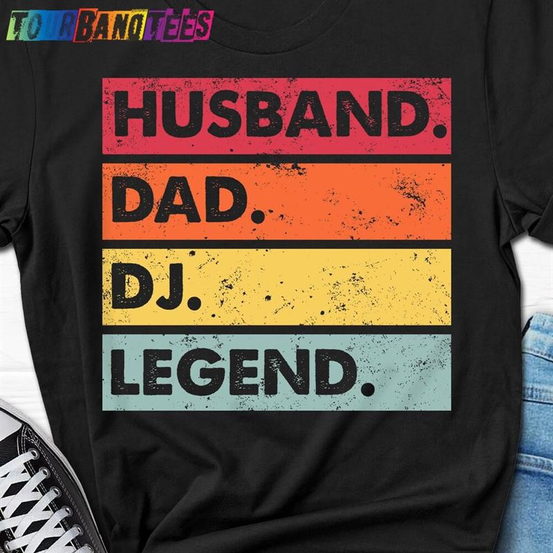 Husband Dad Dj Legend Shirt Funny Tee For Father’S Day Classic Hoodie 29Uf175806 – Utopia Fashion