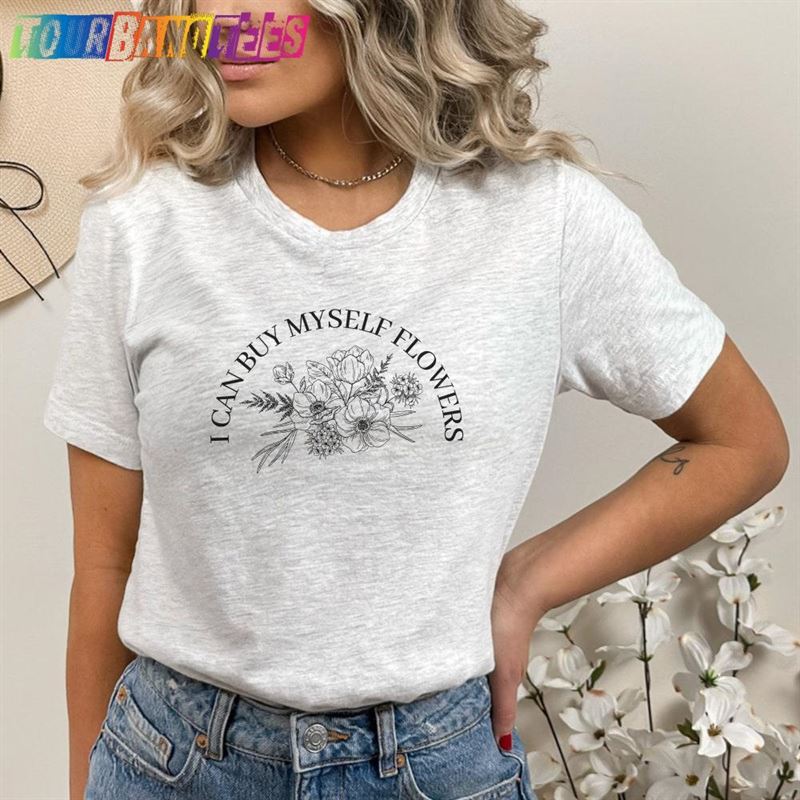 I Can Buy Myself Flowers Short Sleeve Tee Hit Miley Cyrus Song Unisex Hoodie 29Uf176940 – Utopia Fashion