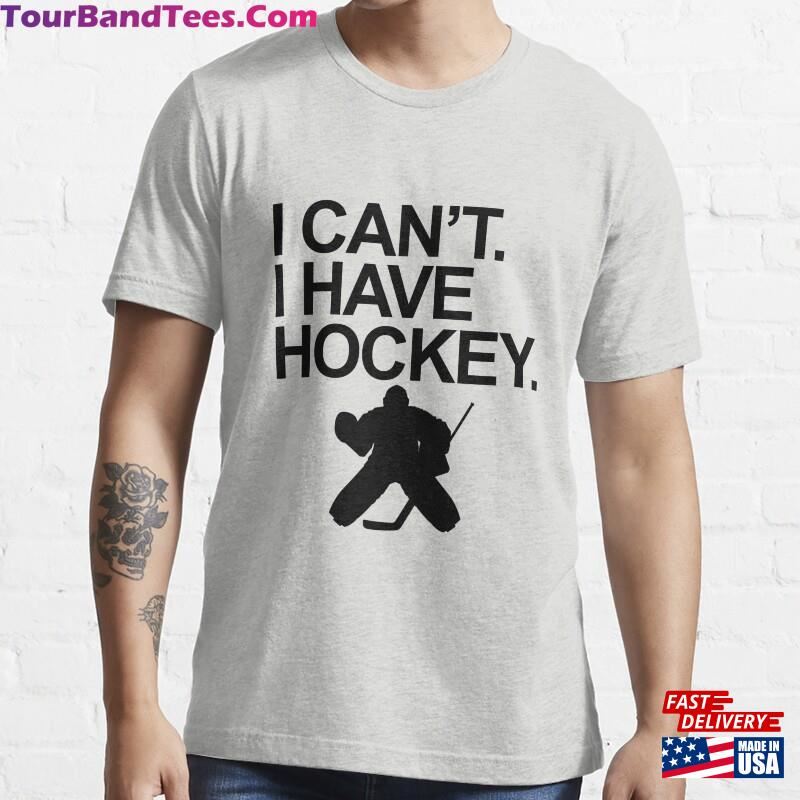 I Can’T Have Hockey T Shirt Design With Goalie Black Letters Unisex Sweatshirt 29Uf177388 – Utopia Fashion