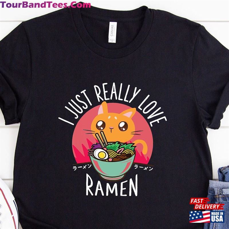 I Just Really Love Ramen T-Shirt Lovers Noodle Shirt Sweatshirt 29Uf187575 – Utopia Fashion