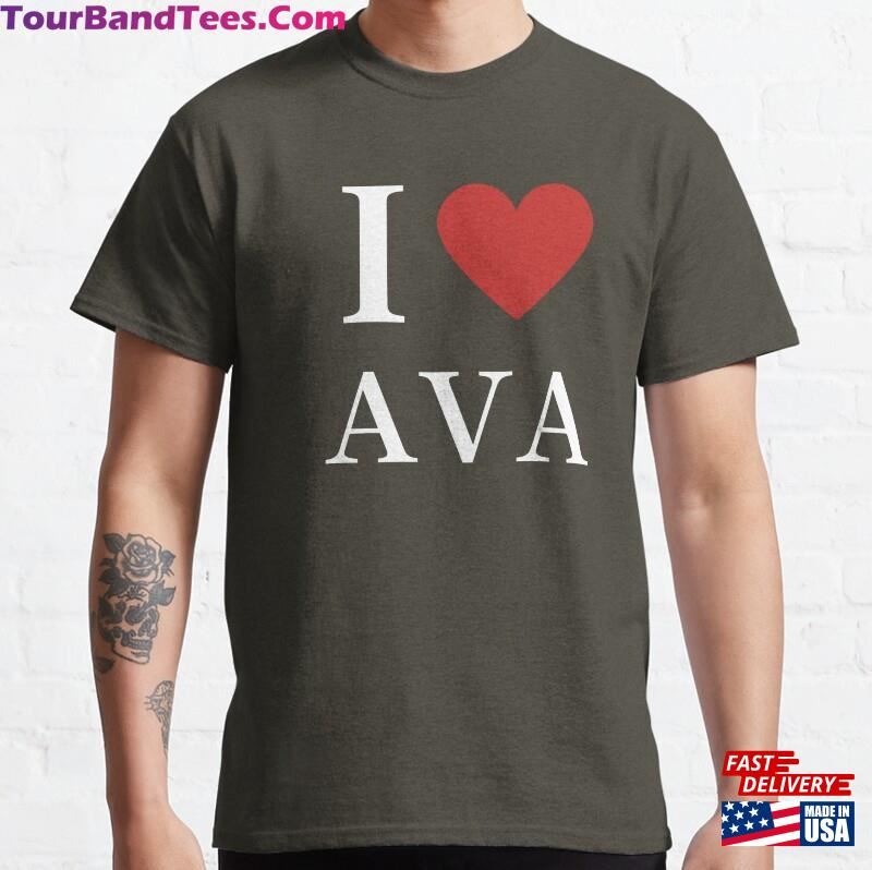 I Love Ava Funny Classic T-Shirt Unisex Sweatshirt 29Uf177526 – Utopia Fashion