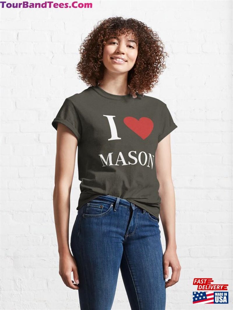 I Love Mason Funny Classic T-Shirt Unisex 29Uf177318 – Utopia Fashion