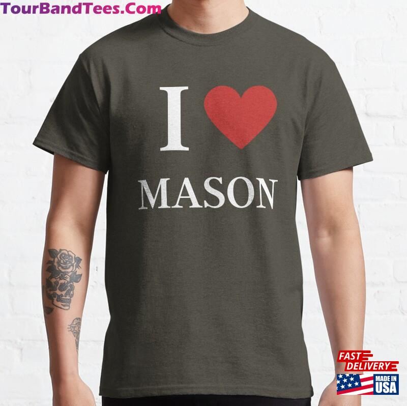 I Love Mason Funny Classic T-Shirt Unisex 29Uf177318 – Utopia Fashion