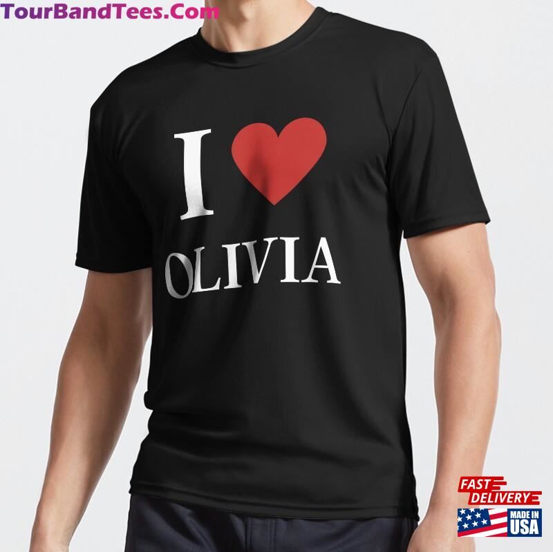 I Love Olivia Funny Active T-Shirt Hoodie Unisex 29Uf187751 – Utopia Fashion