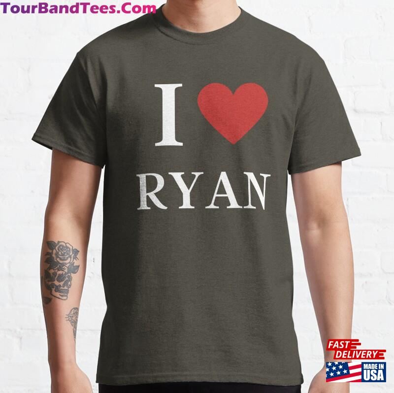 I Love Ryan Funny Classic T-Shirt 29Uf177404 – Utopia Fashion