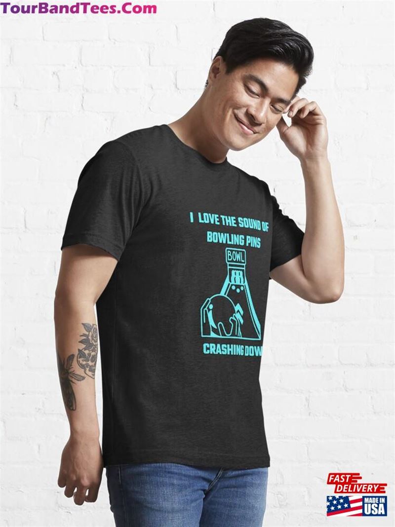 I Love The Sound Of Bowling Crashing Down Classic T-Shirt Unisex 29Uf187616 – Utopia Fashion