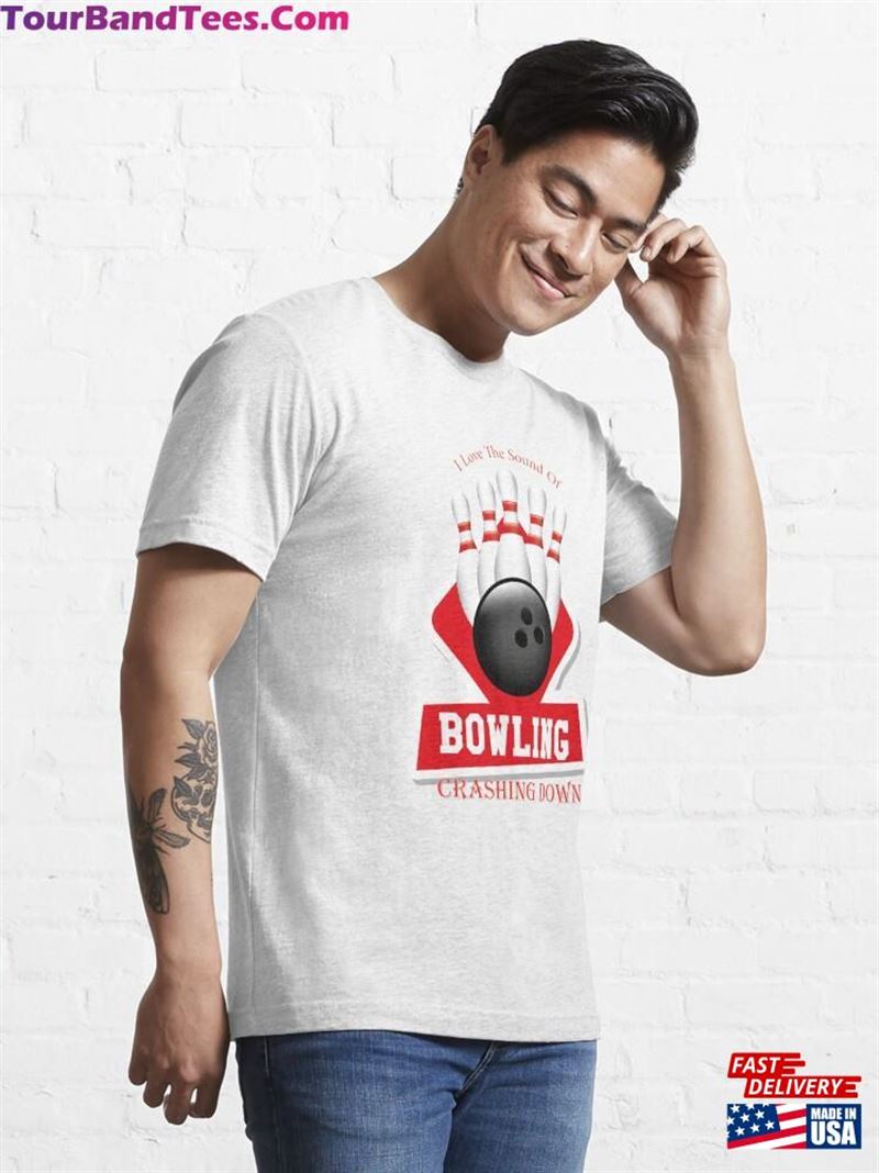 I Love The Sound Of Bowling Crashing Down Classic T-Shirt Unisex 29Uf172299 – Utopia Fashion