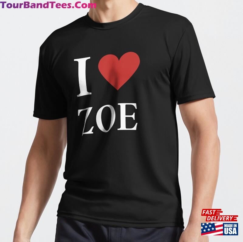 I Love Zoe Funny Active T-Shirt Unisex Hoodie 29Uf186914 – Utopia Fashion