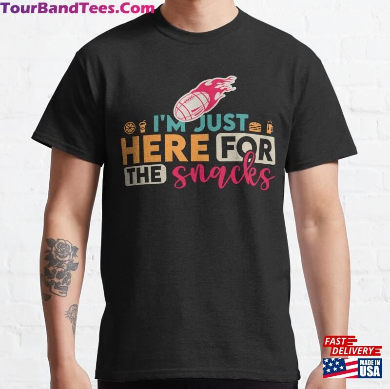 Im Just Here For The Snacks American Football Rugby Sport Graphic Season Fan T-Shirt Classic 29Uf167719 – Utopia Fashion