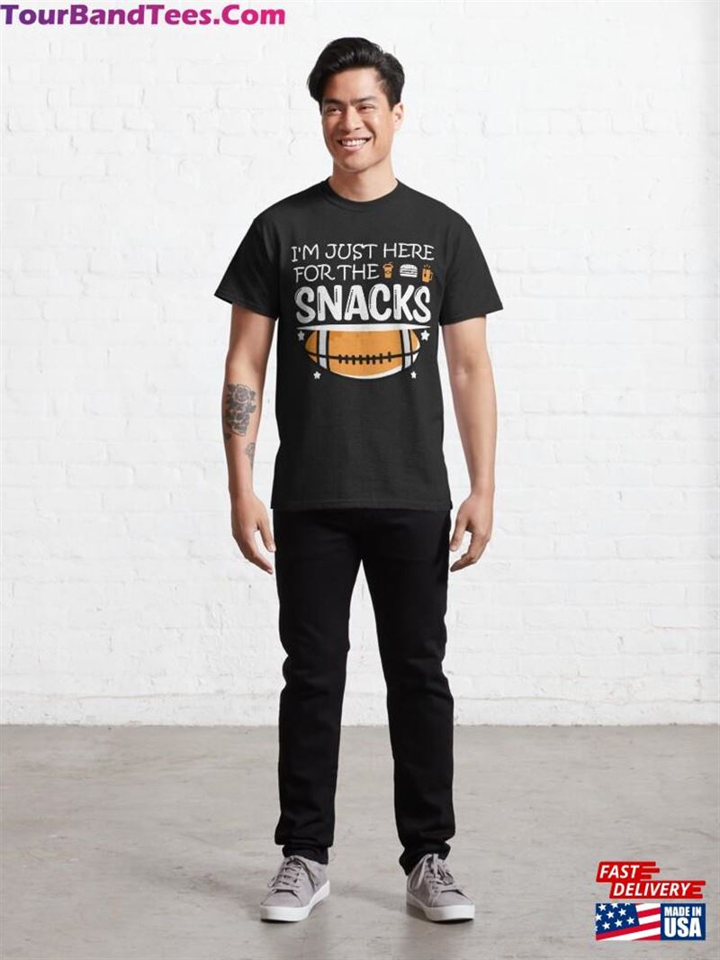 Im Just Here For The Snacks American Football Rugby Sport Graphic Season Fanunny Patriotic T-Shirt Unisex 29Uf182322 – Utopia Fashion