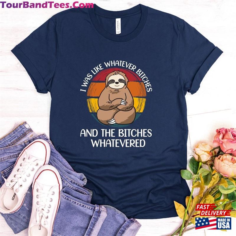 I Was Like Whatever Bitches Shirt Meditating Sloth Humorous Classic Sweatshirt 29Uf177885 – Utopia Fashion