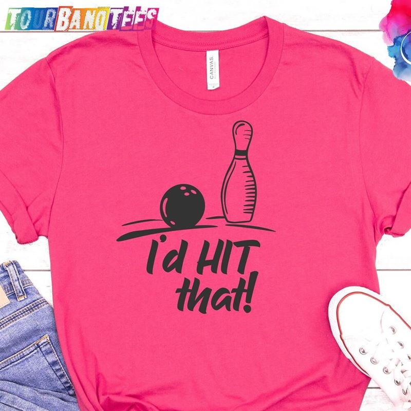 I’D Hit That T-Shirt Sarcastic Funny Graphic Sports Tee Bella Canvas Printed Soft Premium Classic 29Uf176172 – Utopia Fashion