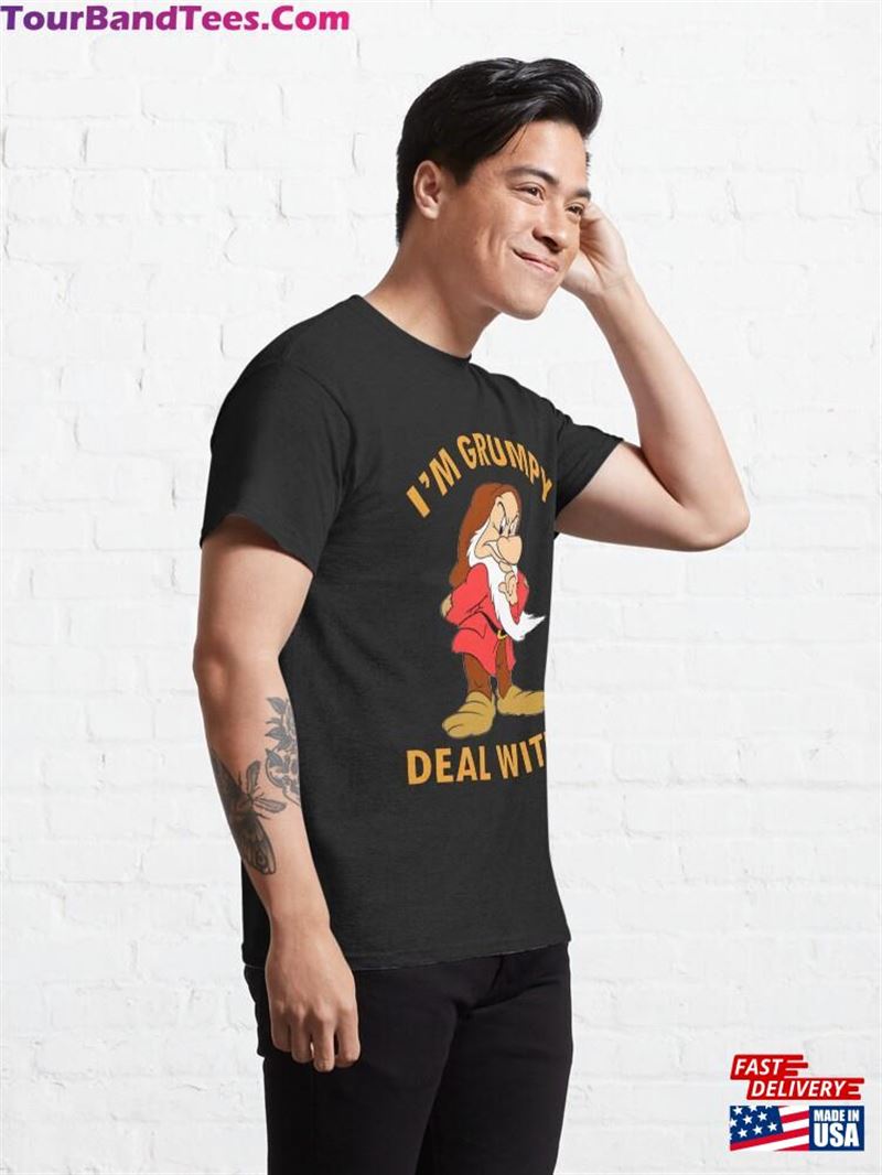 I’M Grumpy Deal With It Portrait Classic T-Shirt 29Uf187647 – Utopia Fashion