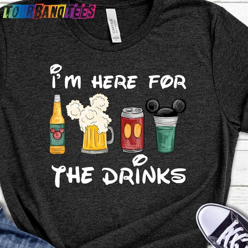 I’M Here For The Drinks Tee Disney Food Beer Shirt Hoodie T-Shirt 29Uf178203 – Utopia Fashion