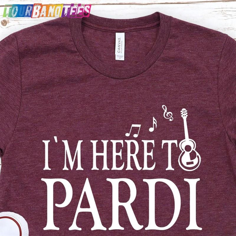 I’M Here To Pardi Shirt Classic Unisex 29Uf179834 – Utopia Fashion