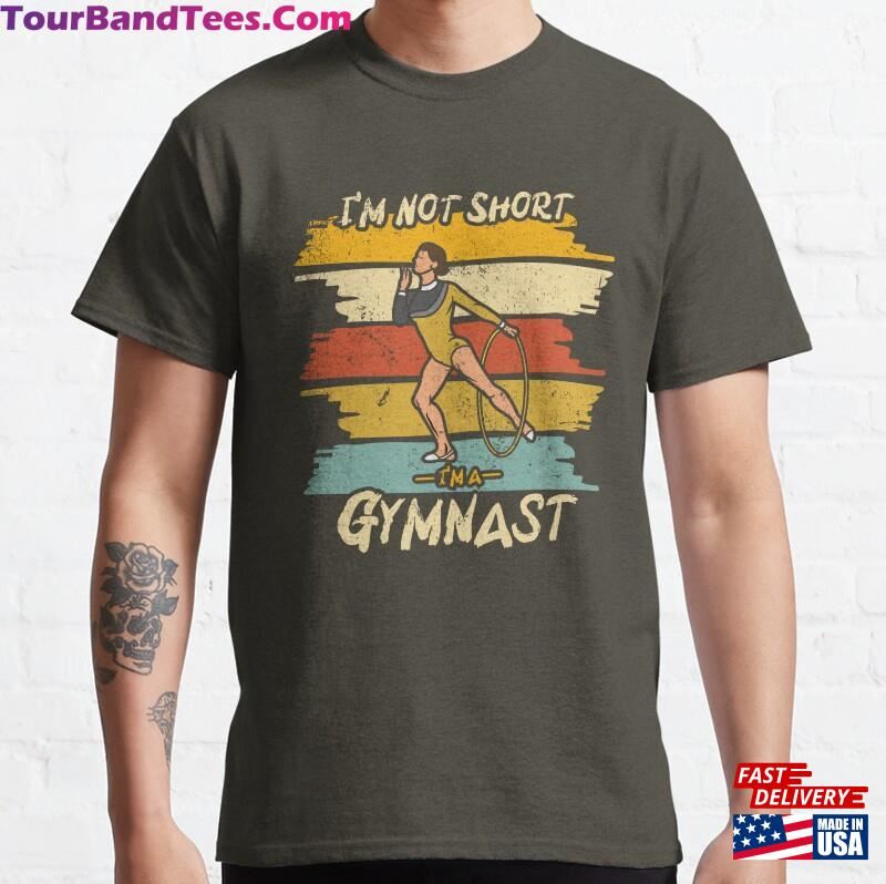 I’M Not Short A Gymnast Retro Sport Skill Classic T-Shirt Hoodie 29Uf187362 – Utopia Fashion