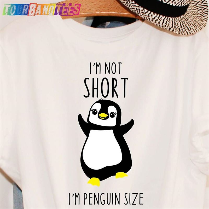 I’M Not Short Penguin Size T-Shirt Classic Hoodie 29Uf175111 – Utopia Fashion