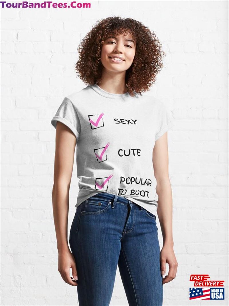 I’M Sexy Cute Popular To Boot Classic T-Shirt 29Uf166934 – Utopia Fashion