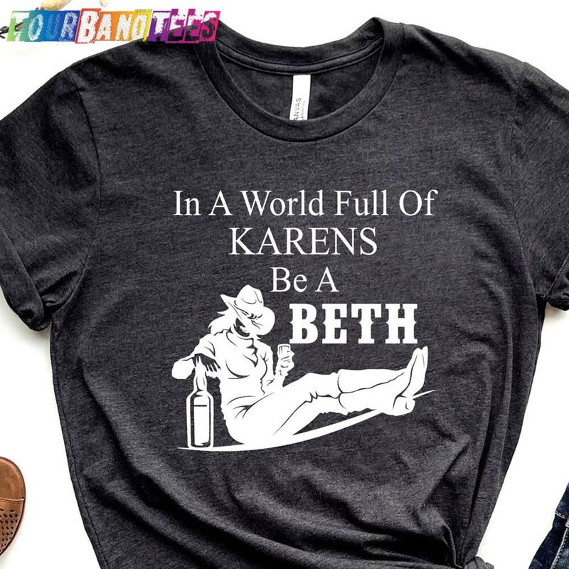 In A World Full Of Karens Be Beth Western Shirt Cowgirl Unisex Sweatshirt 29Uf180943 – Utopia Fashion