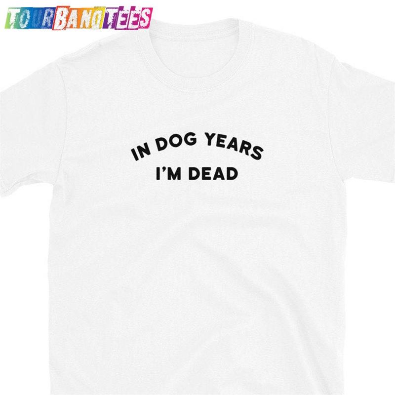 In Dog Years I’M Dead Short Sweatshirt Classic 29Uf179291 – Utopia Fashion