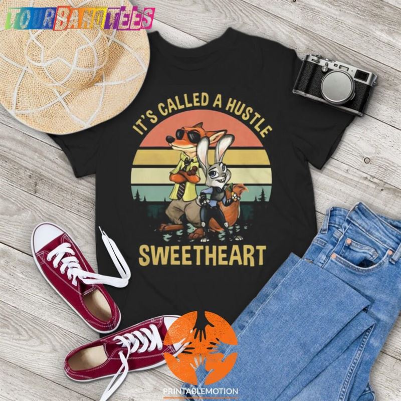 It’S Called A Hustle Sweetheart Vintage T-Shirt Zootopia Shirt Unisex 29Uf176298 – Utopia Fashion