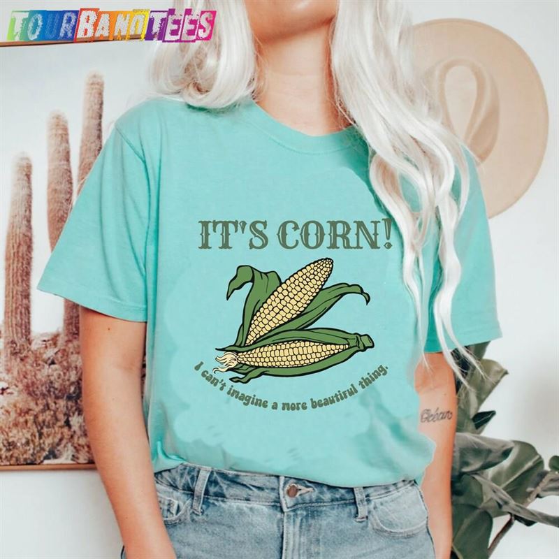 It’S Corn Shirt Gift For Lover A Big Lump With Knobs T-Shirt Hoodie 29Uf176245 – Utopia Fashion