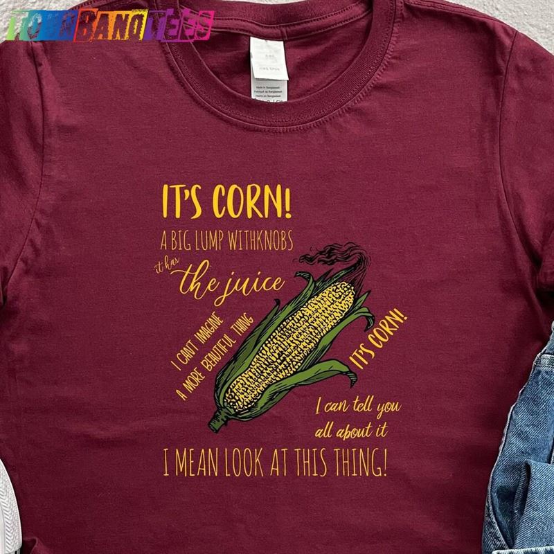 It’S Corn Shirt Has The Juice Hoodie Sweatshirt 29Uf176059 – Utopia Fashion